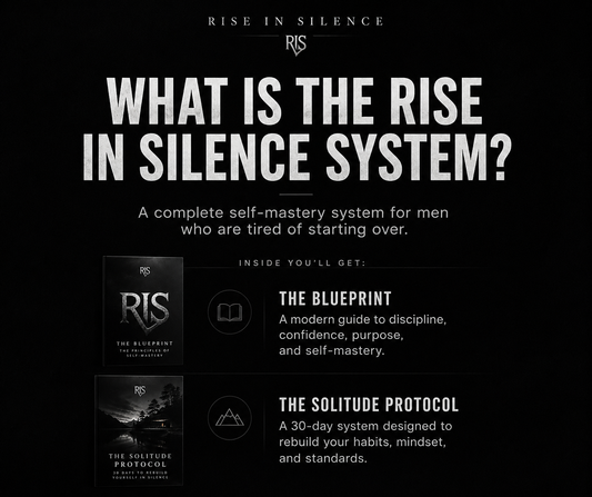 The Rise In Silence System (Includes The Blueprint + The Solitude Protocol)
